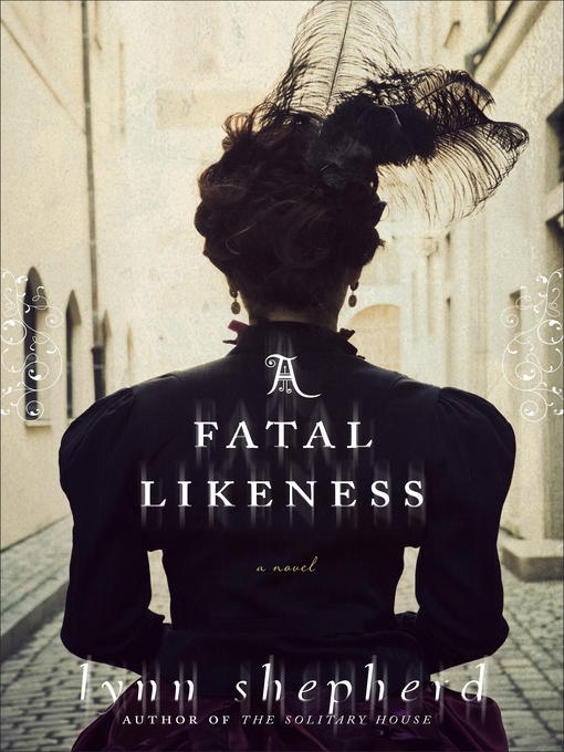 Title details for A Fatal Likeness by Lynn Shepherd - Wait list
